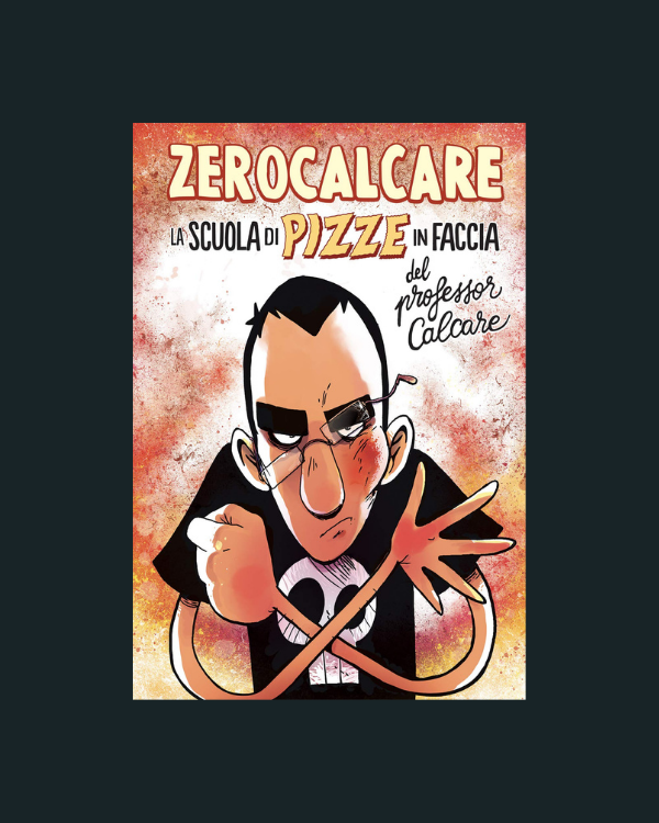 Copertina di La scuola di pizza in faccia di Zero Calcare