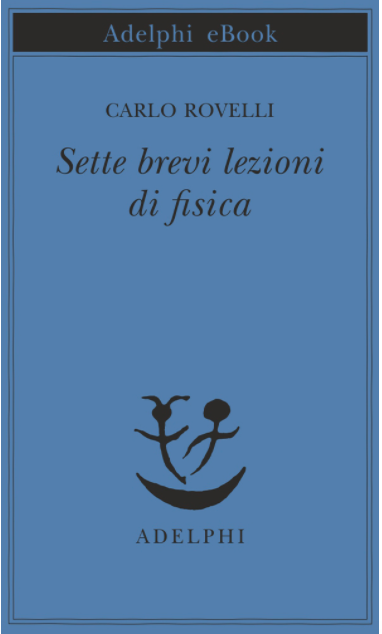 copertina del saggio Sette brevi lezioni di fisica, di Carlo Rovelli