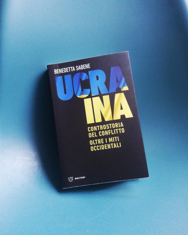 Copertina del saggio Ucraina, controstoria del conflitto, di Benedetta Sabene